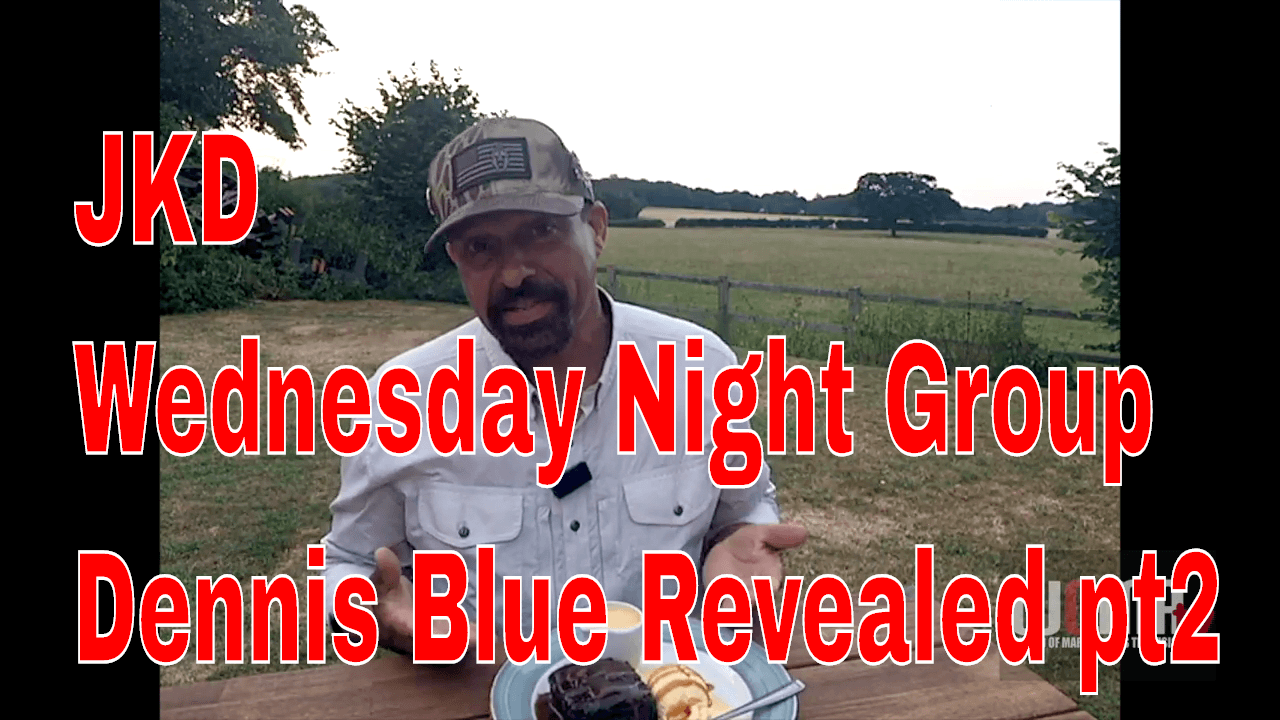 Dennis Blue JKD Weds Nite Group pt2