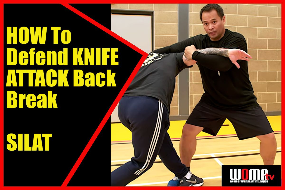 HOW To Defend KNIFE ATTACK Back Break BASIC ADVANCED SILAT