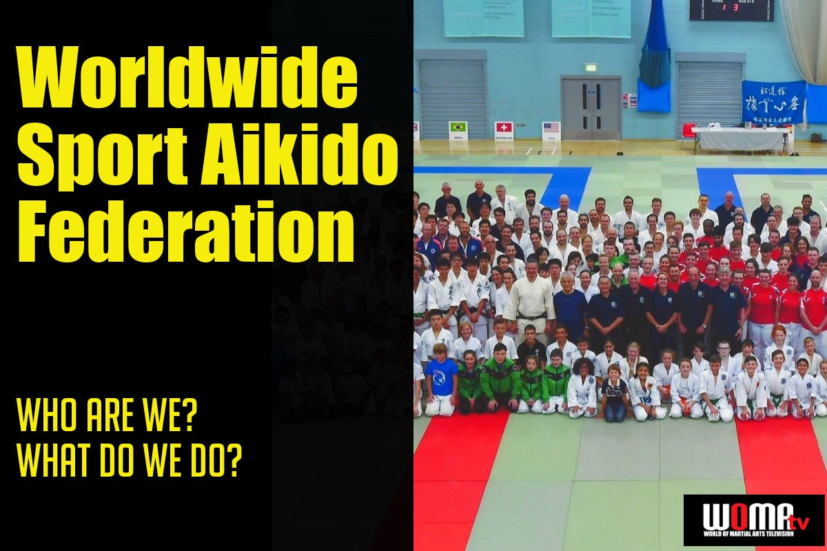 Worldwide Sport Aikido Federation: Who Are We What Do We Do