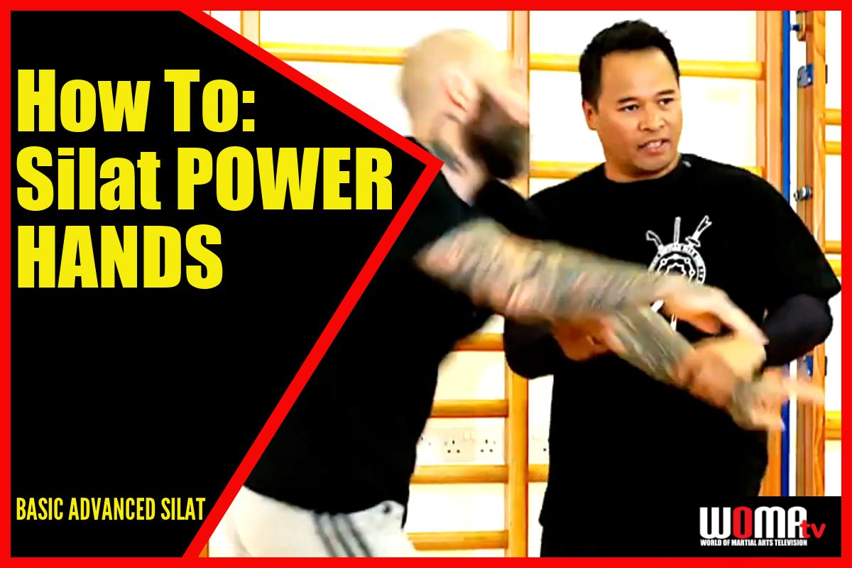 How To: Silat POWER HANDS
