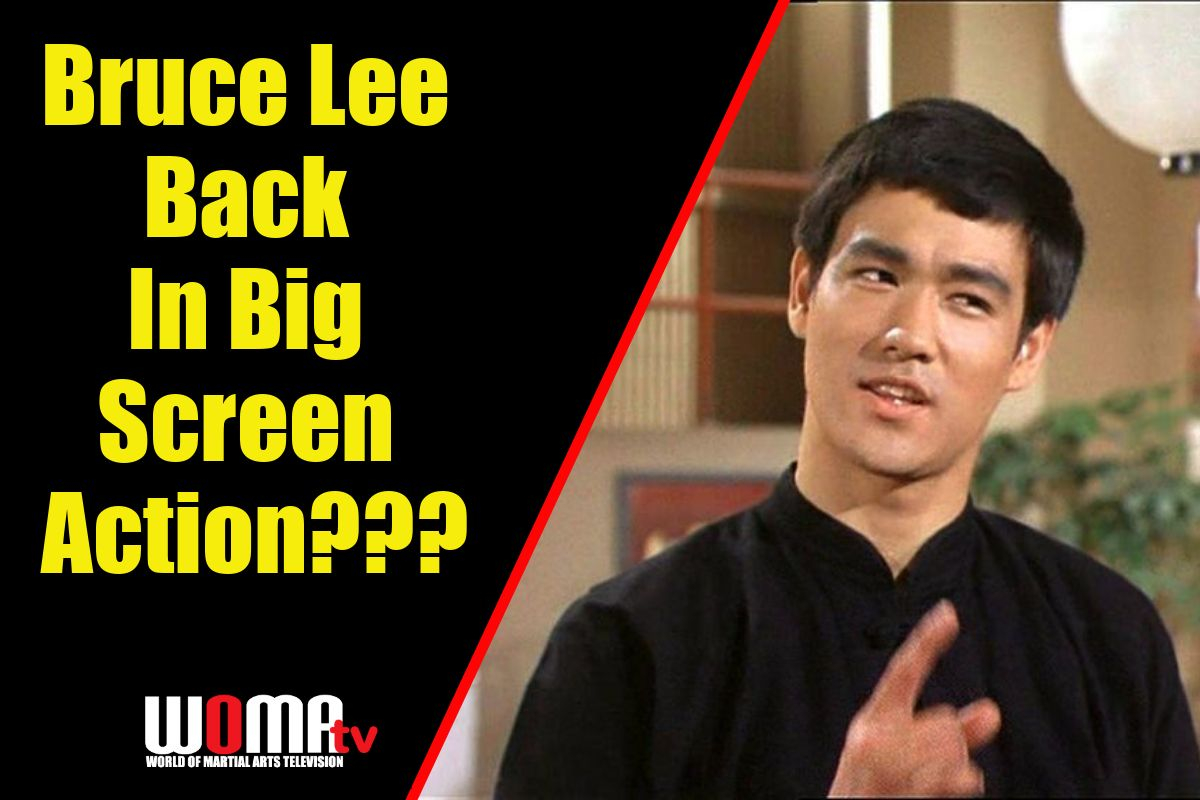 Bruce Lee Back In Big Screen Action???