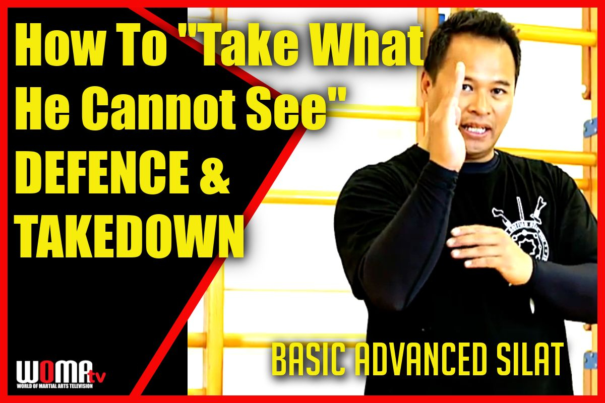 How To "Take What He Cannot See" DEFENCE & TAKEDOWN SILAT