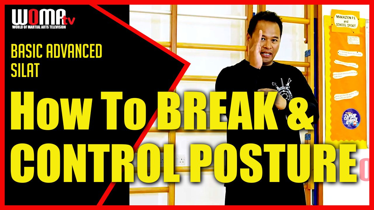 How To STRIKE To BREAK & CONTROL POSTURE SILAT