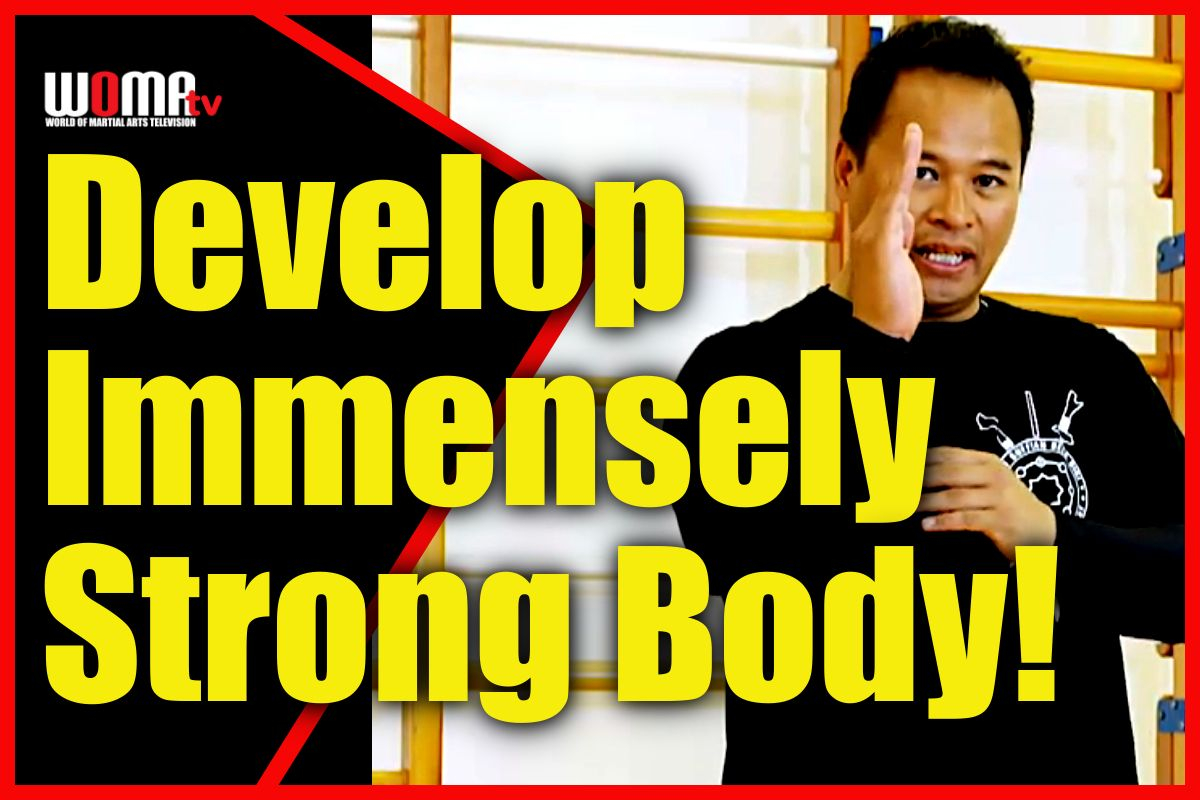 Develop Immensely Strong Body!