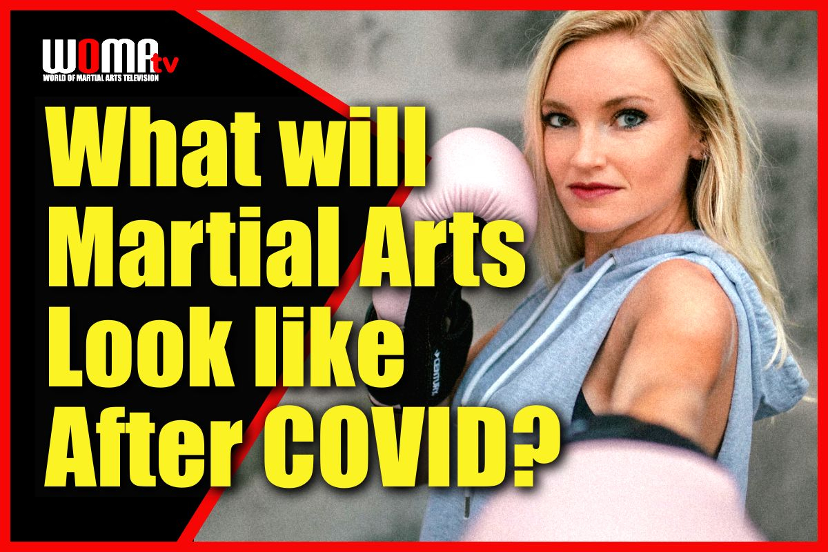 What will Martial Arts Look like After COVID?
