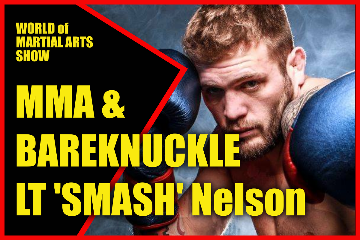 MMA to Bareknuckle: LT 'Smash' Nelson’s Brutal Fight Style