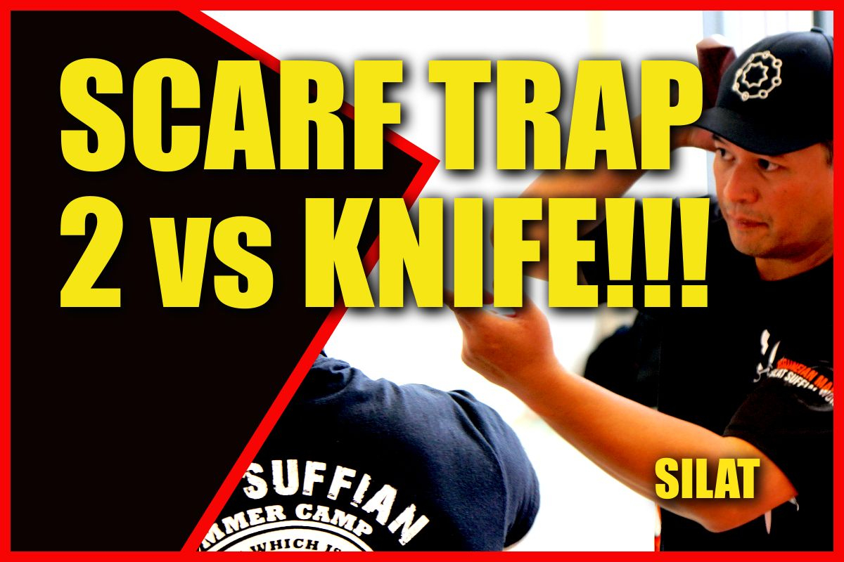 SILAT SCARF TRAP 2 & WHIP vs KNIFE ATTACK Training