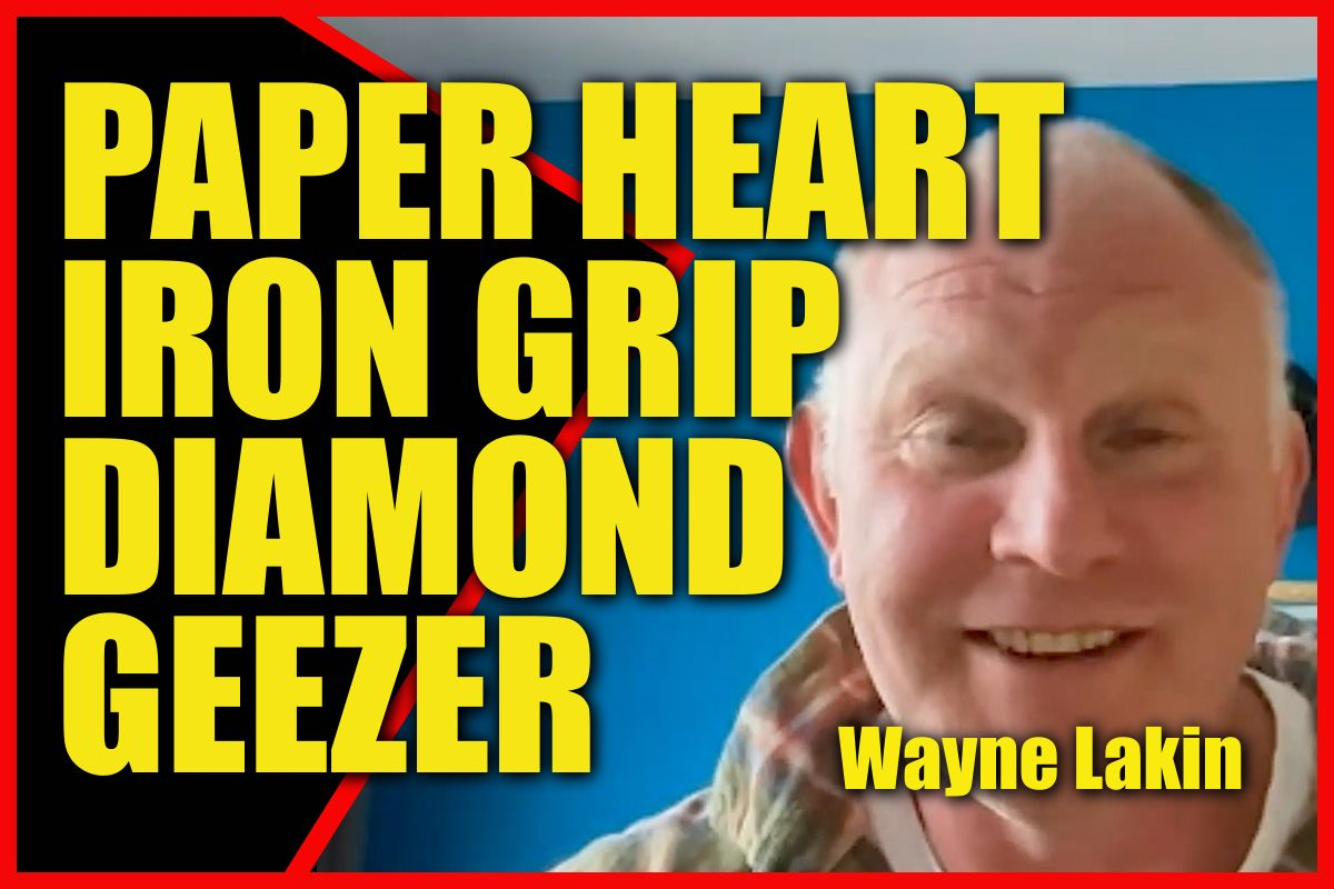 PAPER HEART IRON GRIP DIAMOND GEEZER Wayne Lakin