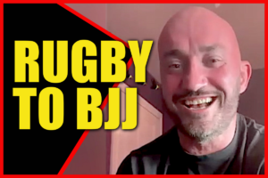 RUGBY TO BJJ ANDY CHAPMAN